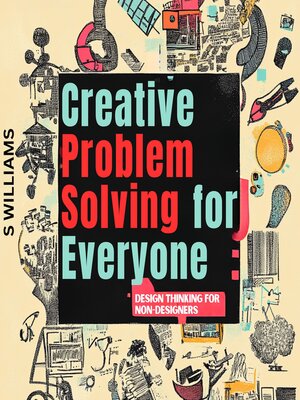 cover image of Creative Problem Solving for Everyone